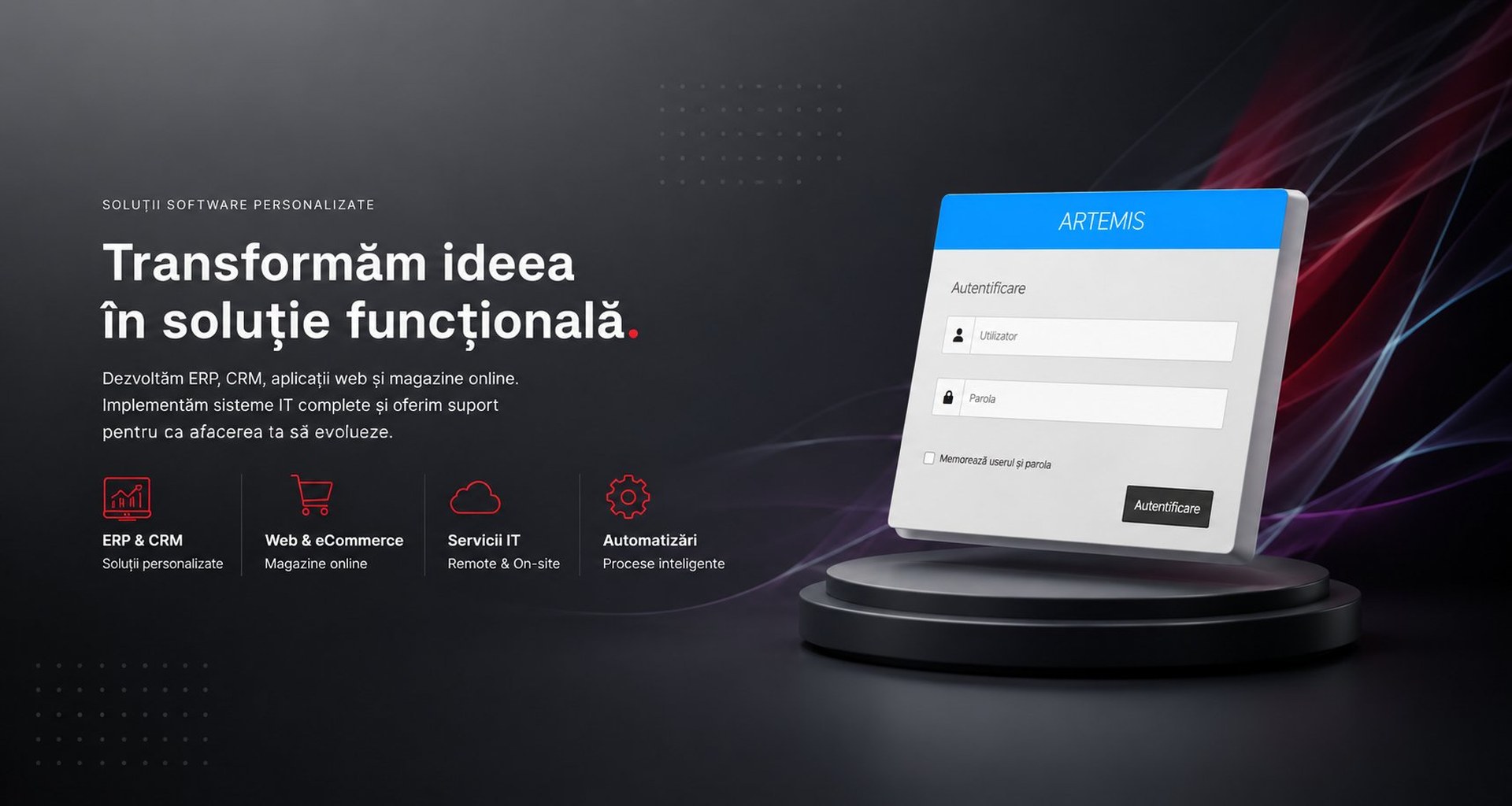 Transformăm ideea în soluție funcțională — ERP, CRM, aplicații web, magazine online și servicii IT complete